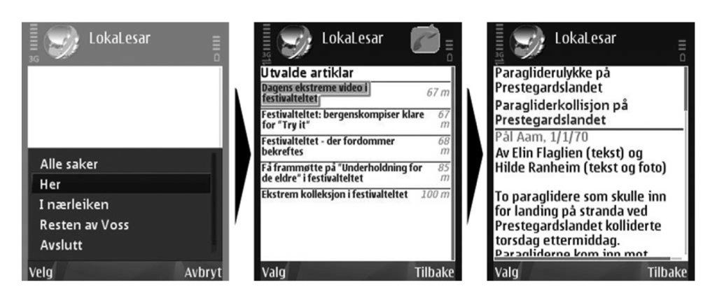 Figure 1. Three screens from the LocaReader. First, the reader can choose between Here, Nearby and the Rest of Voss. Second, after choosing Here, the reader gets a list of five stories within 100 m. Third, the reader clicks on one to read through. Source: authors.